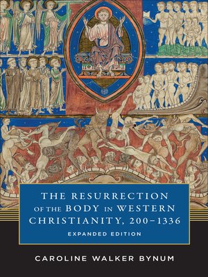 cover image of The Resurrection of the Body in Western Christianity, 200–1336